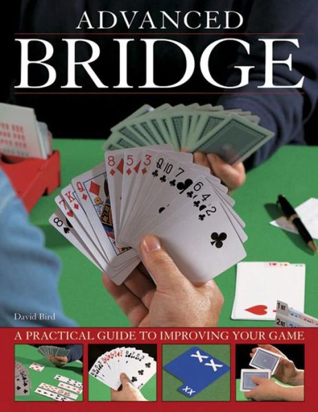 Advanced Bridge - David Bird - Książki - Anness Publishing - 9781780193144 - 30 października 2014