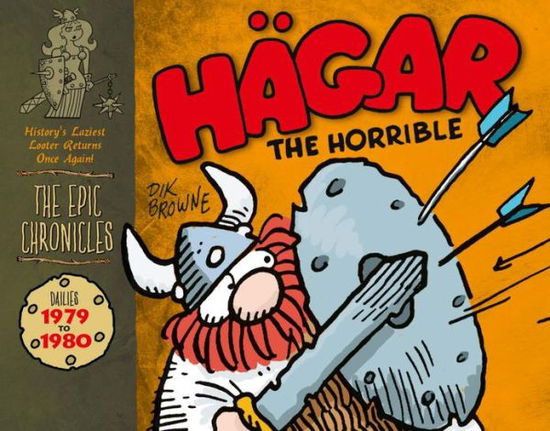 Cover for Dik Browne · Hagar the Horrible: The Epic Chronicles: Dailies 1979-1980 - Hagar the Horrible: The Epic Chronicles (Hardcover Book) (2013)