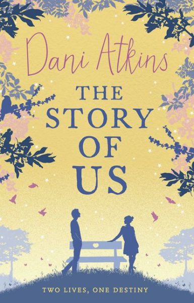 Cover for Dani Atkins · The Story Of Us (Pocketbok) (2014)