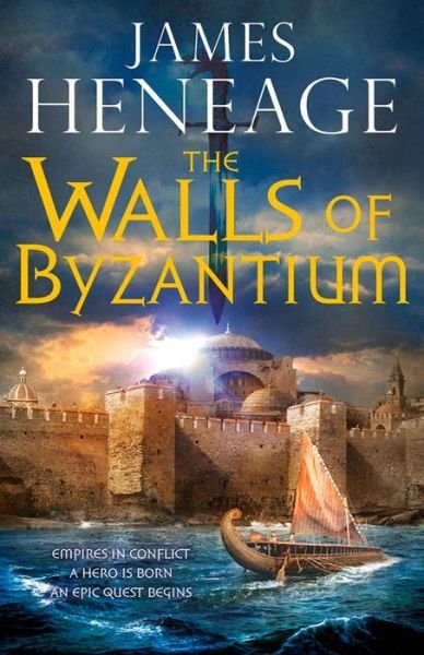 Cover for James Heneage · The Walls of Byzantium - Rise of Empires (Paperback Book) (2014)