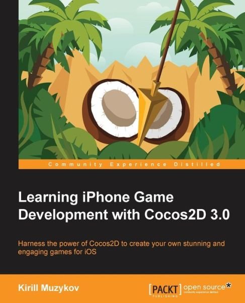 Cover for Kirill Muzykov · Learning iPhone Game Development with Cocos2D 3.0 (Paperback Bog) (2014)