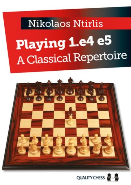 Cover for Nikolaos Ntirlis · Playing 1.e4 e5: A Classical Repertoire (Paperback Bog) (2016)