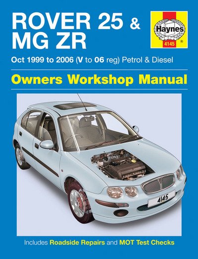 Cover for Haynes Publishing · Rover 25 &amp; MG ZR Petrol &amp; Diesel (Oct 99 - 06) Haynes Repair Manual (Paperback Bog) (2015)