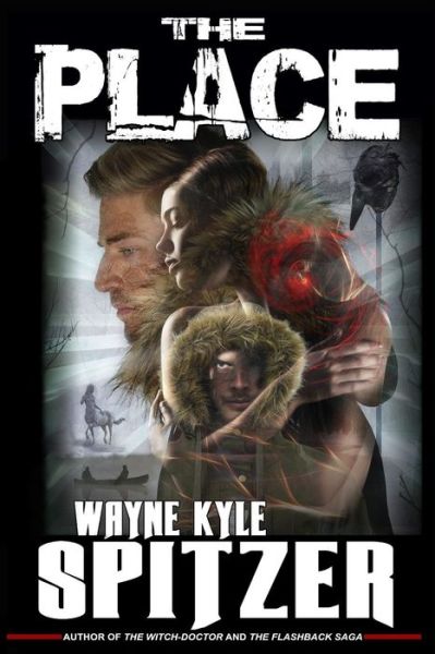 Cover for Wayne Kyle Spitzer · The Place (Paperback Book) (2019)