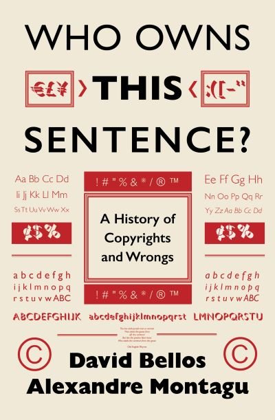 Cover for David Bellos · Who Owns This Sentence?: A History of Copyrights and Wrongs (Paperback Bog) (2024)