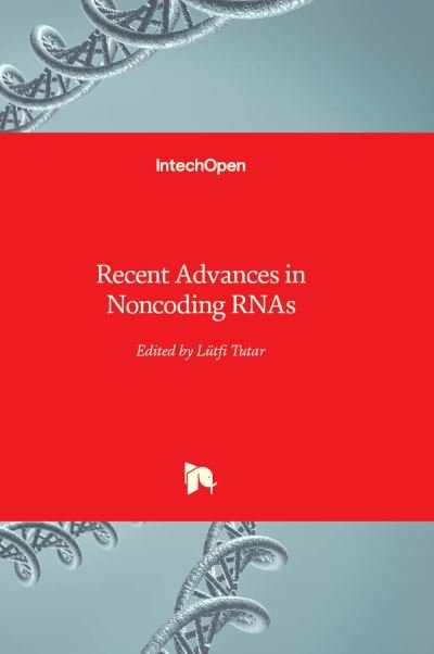 Cover for Lütfi Tutar · Recent Advances in Noncoding RNAs (Hardcover bog) (2022)