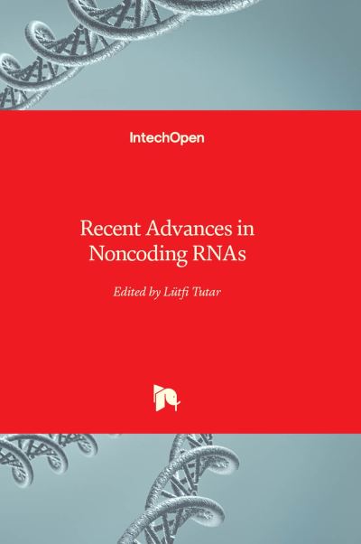 Cover for Lütfi Tutar · Recent Advances in Noncoding RNAs (Hardcover Book) (2022)