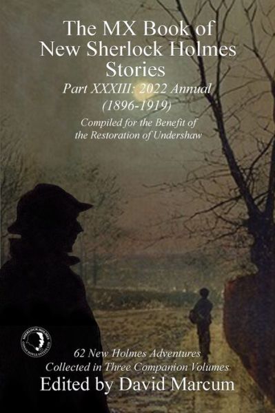 Cover for David Marcum · The MX Book of New Sherlock Holmes Stories - Part XXXIII: 2022 Annual (1896-1919) - MX Book of New Sherlock Holmes Stories (Pocketbok) (2022)