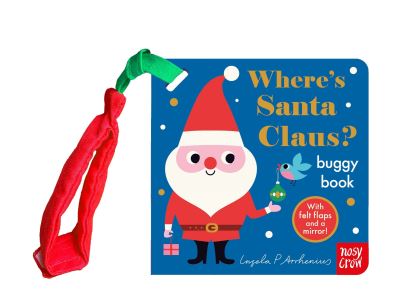 Where's Santa Claus? - Felt Flaps - - Livros - Nosy Crow Ltd - 9781805131144 - 10 de outubro de 2024