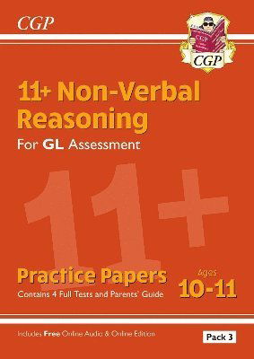 11+ GL Non-Verbal Reasoning Practice Papers: Ages 10-11 Pack 3 (inc Parents' Guide & Online Edition) - CGP GL 11+ Ages 10-11 - CGP Books - Annan - Coordination Group Publications Ltd (CGP - 9781837741144 - 19 februari 2024