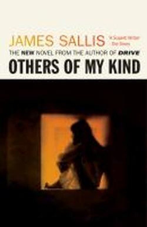 Cover for James Sallis · Others of my Kind (Paperback Bog) [UK edition] (2013)