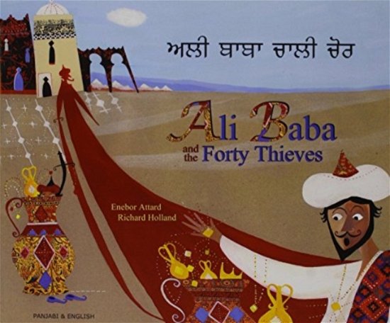 Ali Baba and the Forty Thieves in Panjabi and English - Folk Tales - Enebor Attard - Livres - Mantra Lingua - 9781844444144 - 10 mars 2005