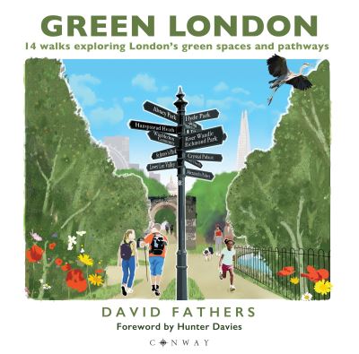 Cover for David Fathers · Green London: 14 Walks Exploring London’s Green Spaces and Pathways (Paperback Book) (2025)