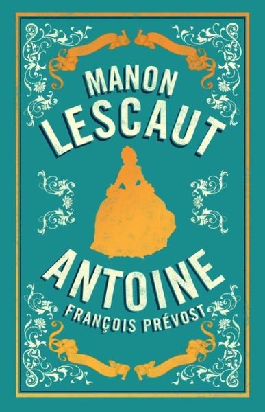 Cover for Antoine Francois Prevost · Manon Lescaut: Newly Translated and  Annotated (Paperback Book) (2019)