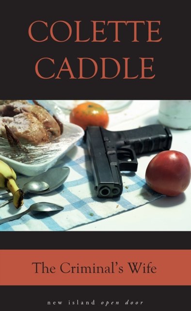 Cover for Colette Caddle · The Criminal's Wife (Taschenbuch) (2015)