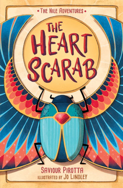 Cover for Saviour Pirotta · The Heart Scarab: (The Nile Adventures) - The Nile Adventures (Paperback Book) (2022)