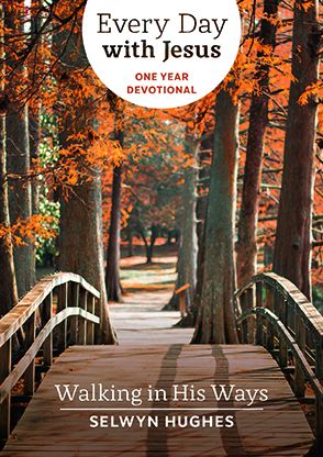 Walking in His Ways: Every Day With Jesus One Year Devotional - Every Day with Jesus One-Year Devotional - Selwyn Hughes - Bøger - Waverley Abbey Trust - 9781853453144 - 15. september 2004