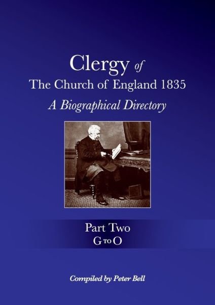 Cover for Peter Bell · Clergy of the Church of England 1835 - Part Two (Pocketbok) (2021)