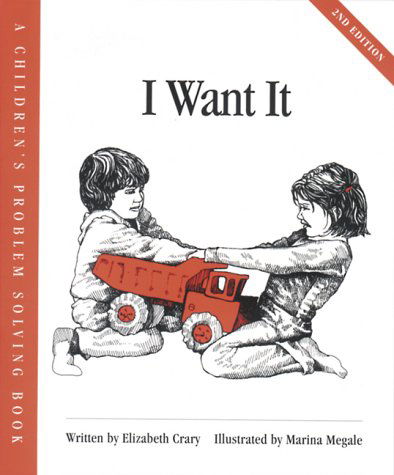 Cover for Elizabeth Crary · I Want It - Children's Problem Solving Series (Paperback Book) [Second Edition, Second edition] (1996)