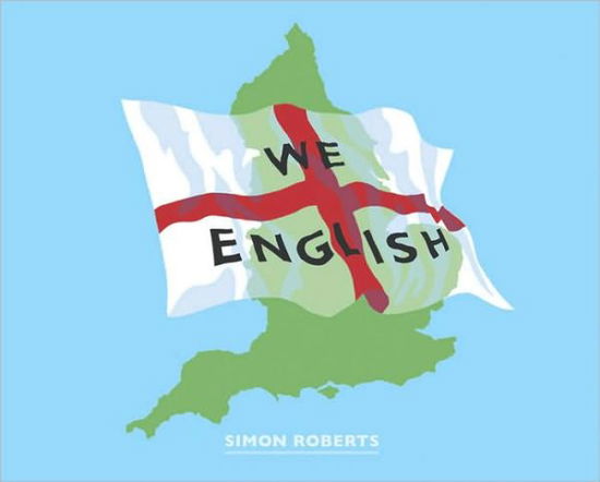 Cover for Simon Roberts · We English (Hardcover Book) (2009)