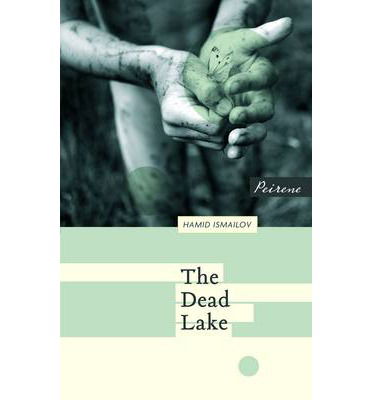 Cover for Hamid Ismailov · Dead Lake (Paperback Book) (2014)