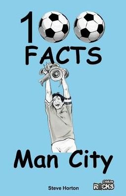 Cover for Steve Horton · Manchester City - 100 Facts (Paperback Bog) (2015)