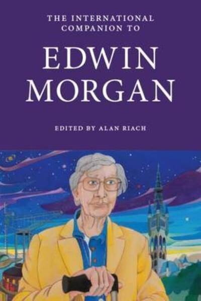 Cover for The International Companion to Edwin Morgan - International Companions to Scottish Literature (Paperback Book) (2015)