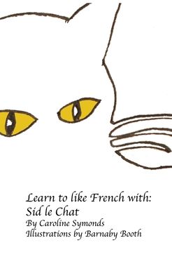 Cover for Caroline Symonds · Sid le Chat (Paperback Book) (2020)