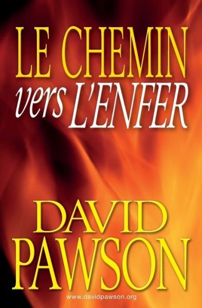 Cover for David Pawson · Le Chemin vers l'Enfer (Pocketbok) (2017)