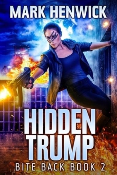 Cover for Mark Henwick · Hidden Trump (Paperback Book) (2019)