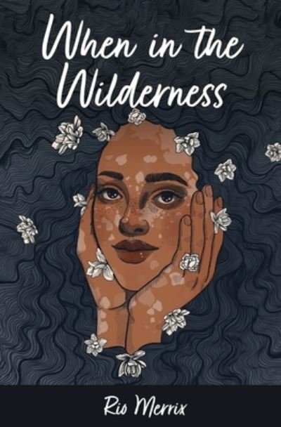 Cover for Rio Merrix · When in the Wilderness (Paperback Book) (2020)