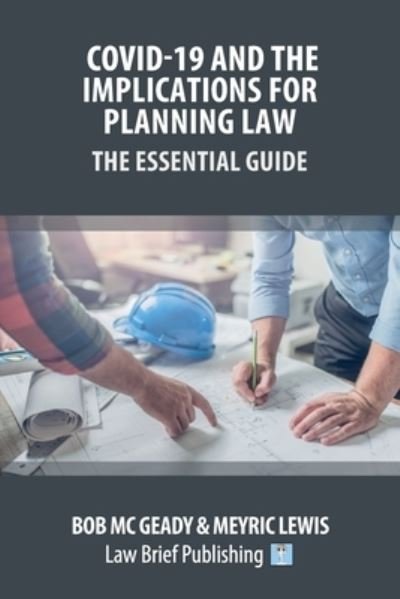 Cover for Bob MC Geady · Covid-19 and the Implications for Planning Law - The Essential Guide (Paperback Book) (2020)