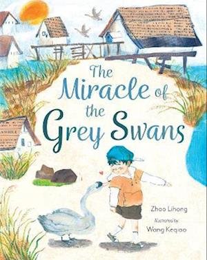 Cover for Zhao Lihong · The Miracle of the Grey Swans (Taschenbuch) (2024)