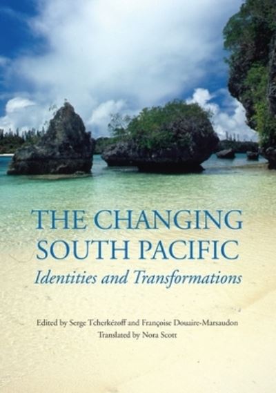 Cover for Serge Tcherke zoff · The changing South Pacific (Book) (2008)