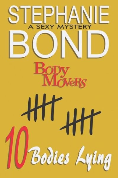 Cover for Stephanie Bond · 10 Bodies Lying (Pocketbok) (2019)