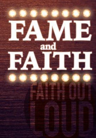 Cover for Dr Andy McClung · Faith and Fame (Paperback Book) (2017)