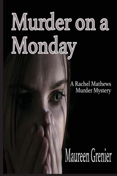 Cover for Grenier Maureen · Murder on a Monday (Taschenbuch) (2018)