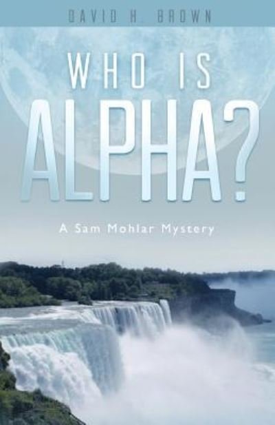 Cover for Professor of Modern History David Brown · Who is Alpha? (Paperback Bog) (2017)