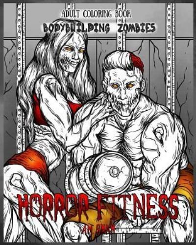 Cover for A M Shah · Adult Coloring Book Horror Fitness (Paperback Book) (2018)