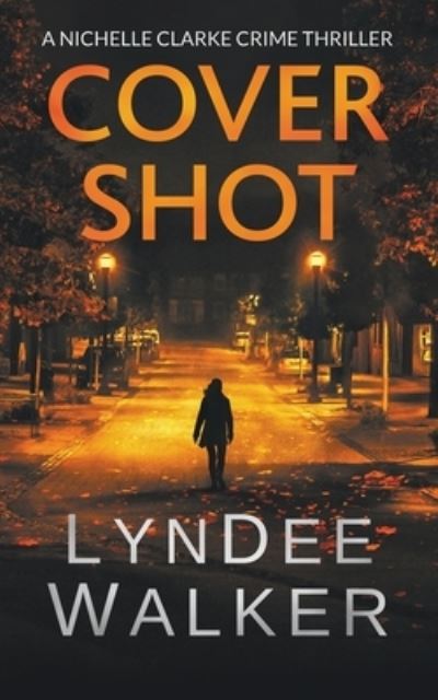 Cover for Lyndee Walker · Cover Shot (Paperback Book) (2019)