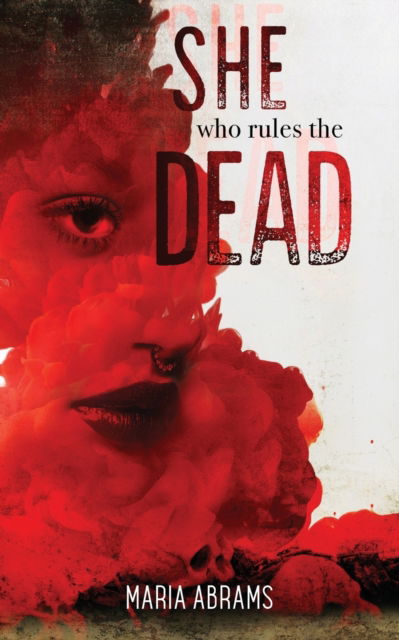 Cover for Maria Abrams · She Who Rules the Dead (Paperback Book) (2021)