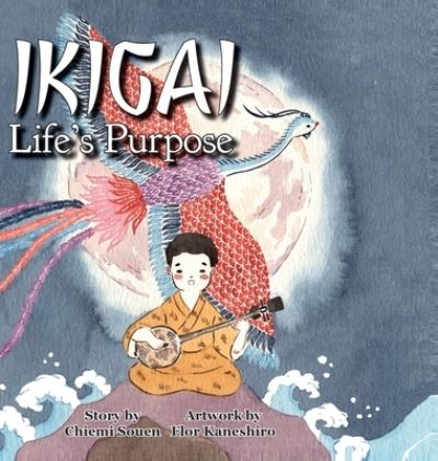 Ikigai - Chiemi Souen - Books - Brandylane Publishers, Inc. - 9781953021144 - August 17, 2021