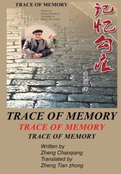 Cover for Zheng Chaoqiang · Trace of Memory (Pocketbok) (2021)