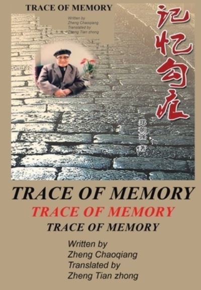 Cover for Zheng Chaoqiang · Trace of Memory (Paperback Book) (2021)