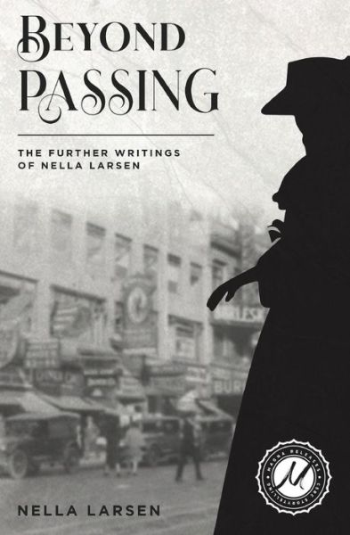 Cover for Nella Larsen · Beyond Passing (Pocketbok) (2021)