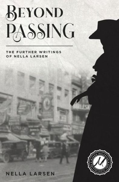 Cover for Nella Larsen · Beyond Passing (Pocketbok) (2021)