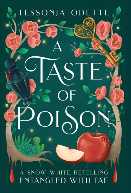 Cover for Tessonja Odette · A Taste of Poison: A Snow White Retelling - Entangled with Fae (Gebundenes Buch) (2022)