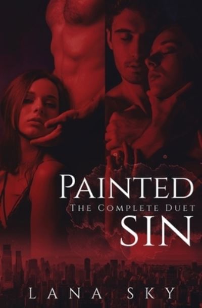 Cover for Lana Sky · The Complete Painted Sin Duet (Paperback Book) (2021)