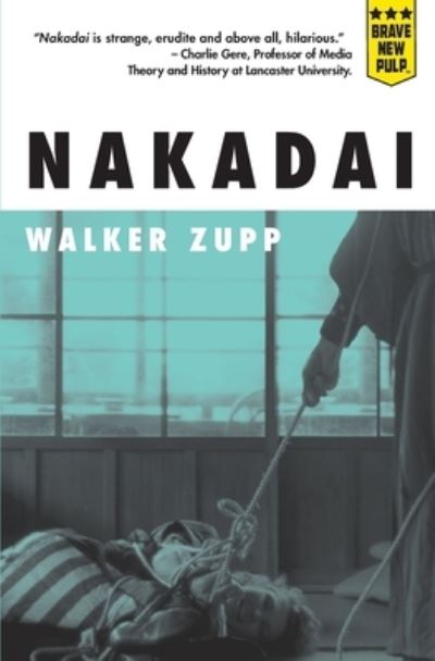 Cover for Walker Zupp · Nakadai (Book) (2022)