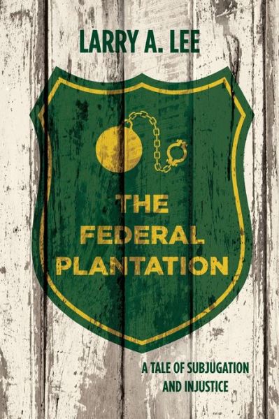 Cover for Larry a Lee · Federal Plantation (Book) (2023)